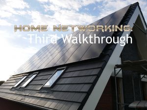 Home Networking: Third walkthrough