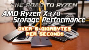 RoadtoRyzen: AMD Ryzen AM4 X370 Storage benchmarks