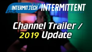 Channel Trailer/2019 Update