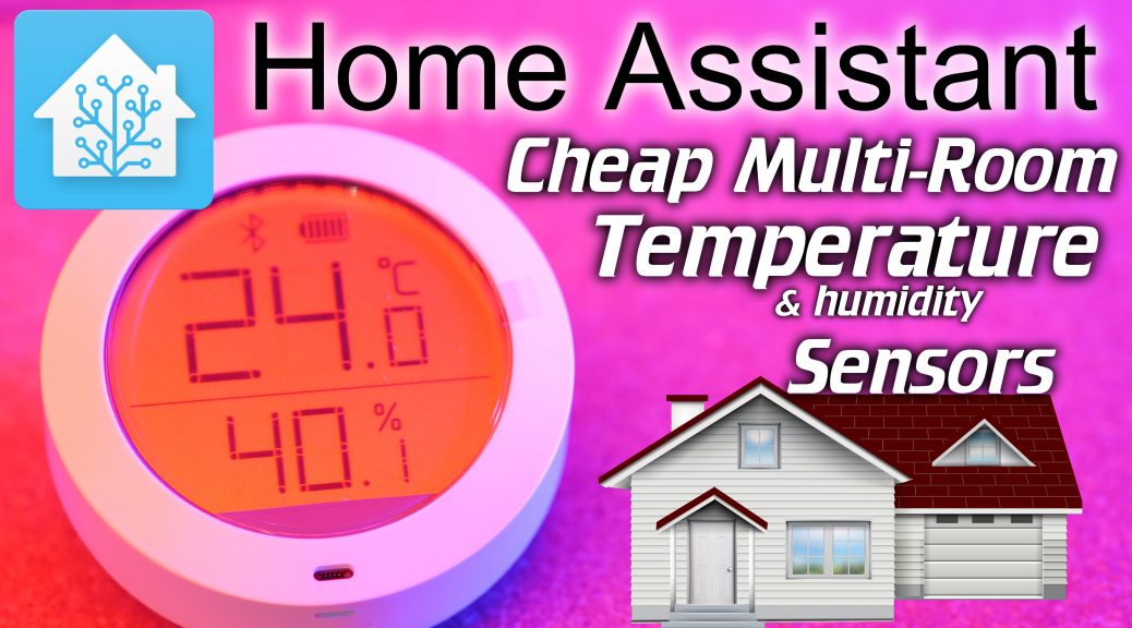 Home Assistant Cheap Multi Room Temperature Humidity